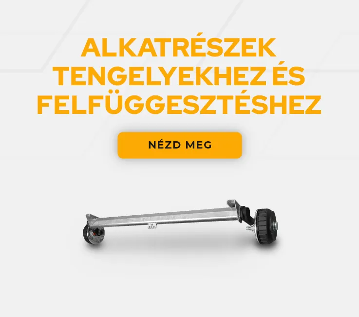 Tengelyek és felfüggesztés alkatrészei